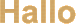 Hallo